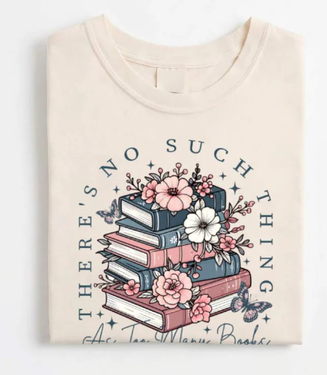 Floral Book Lover Tee – Too Many Books Shirt, Trendy Bookworm Gift for Her, Women's T-Shirt